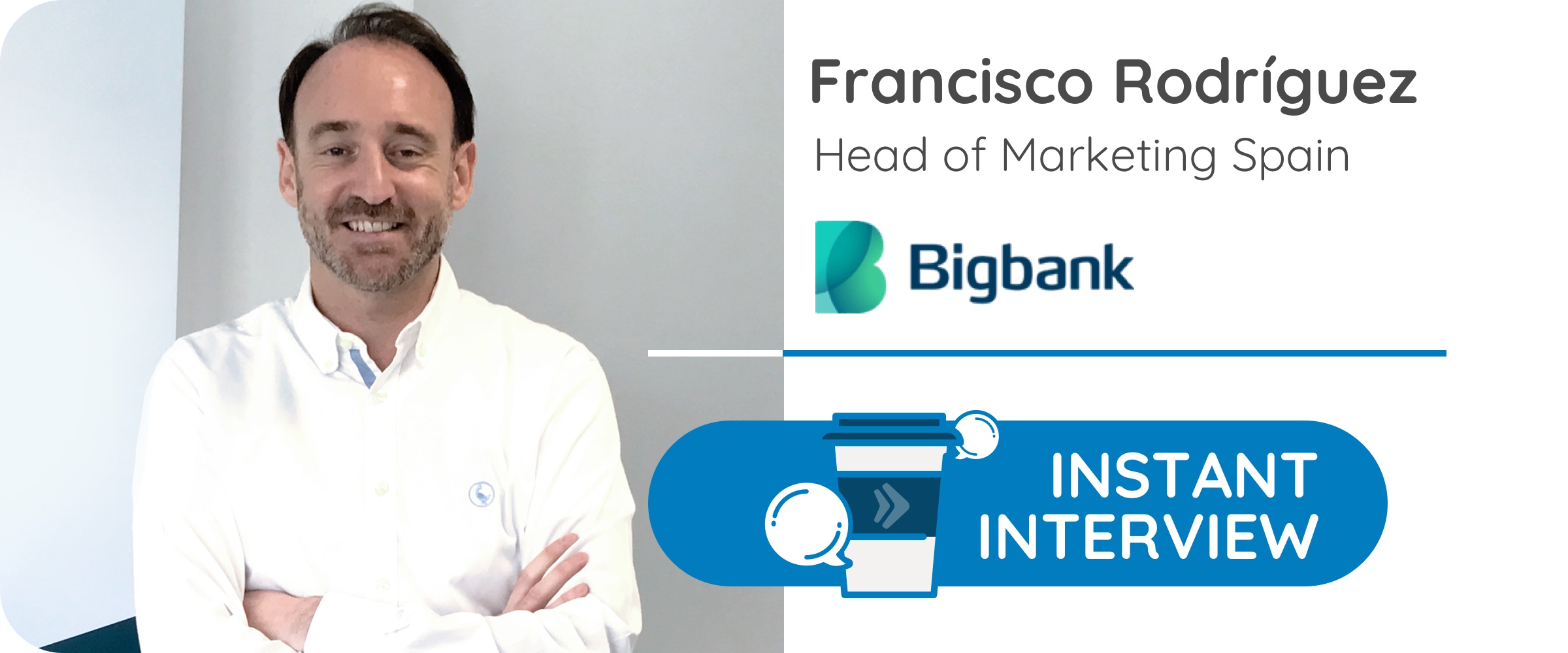 Instant Interview: F. Rodriguez de Bigbank; banco de préstamos personales online
